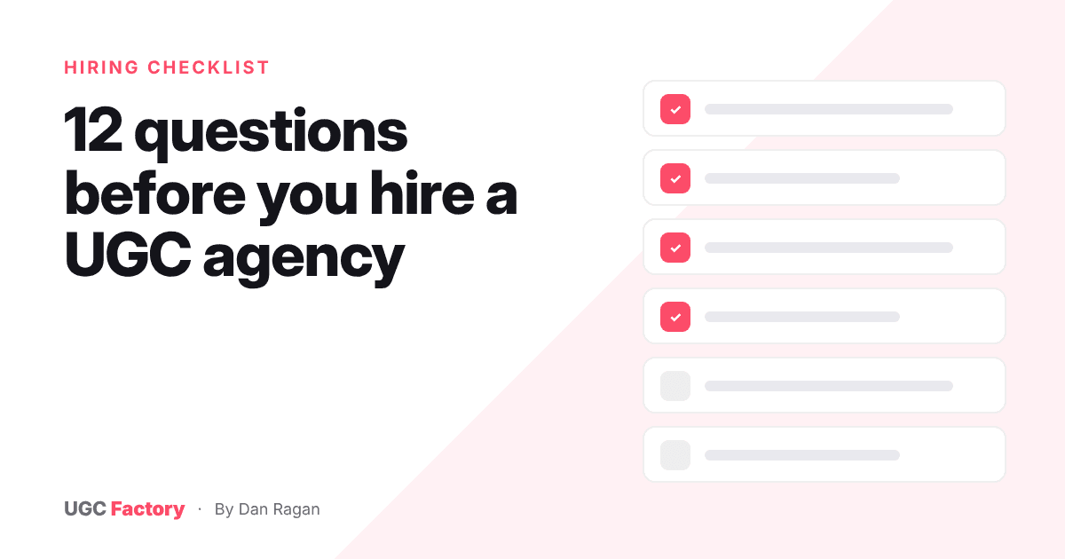 Checklist of questions to ask before hiring a UGC agency